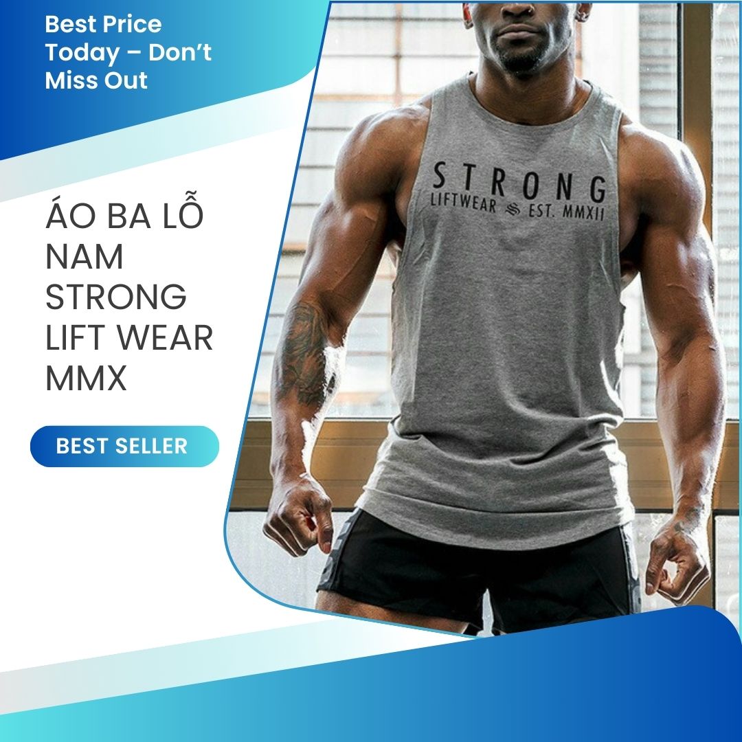 Ba lỗ gym nam Strong Lift Wear MMX